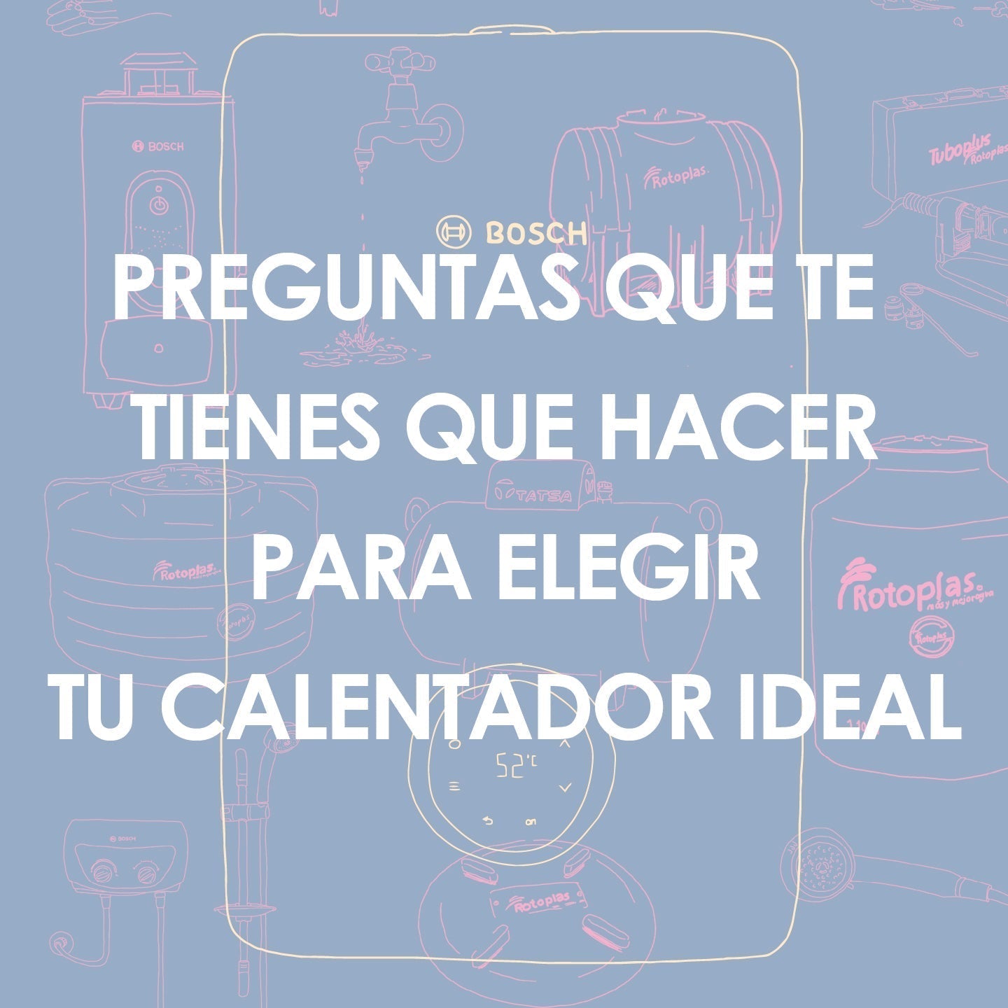 Preguntas Clave para Elegir el Calentador Ideal para Tu Casa